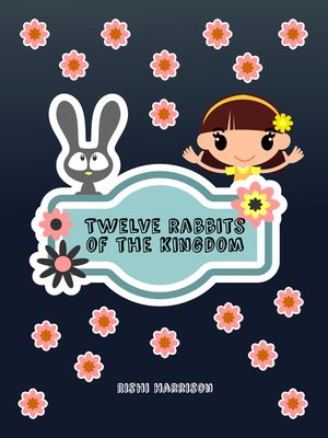 cover image of Twelve Rabbits of the Kingdom